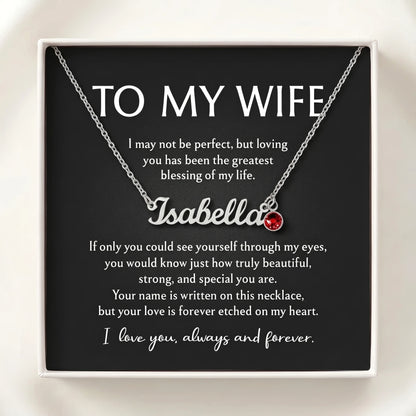 Personalized Name & Birthstone Necklace for Wife - "To My Wife, Always and Forever"