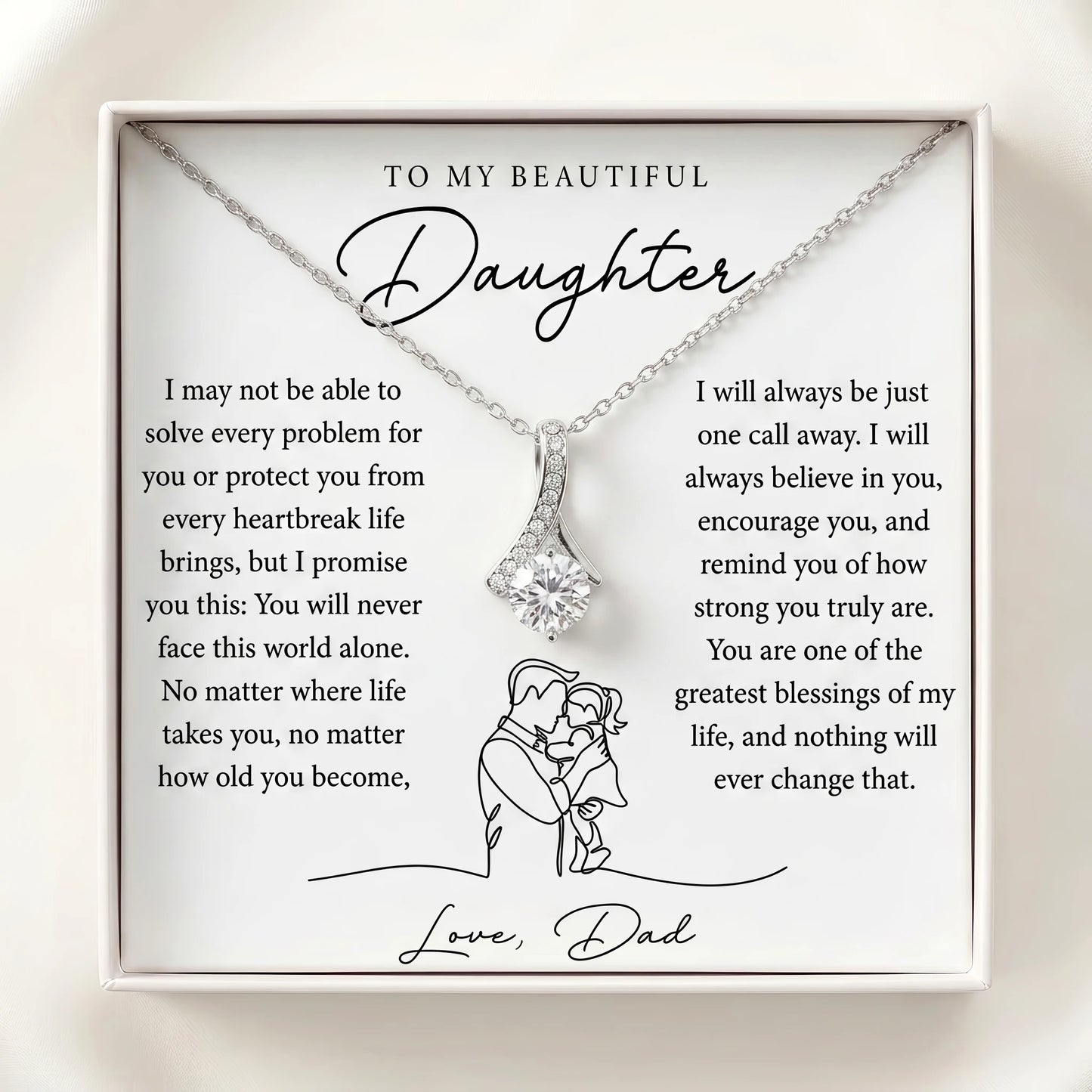 "To My Daughter, You'll Never Face This World Alone" Alluring Beauty Necklace – Meaningful Gift from Dad