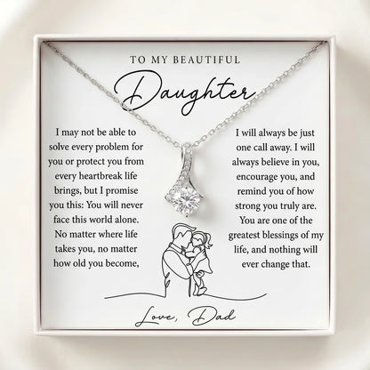 "To My Daughter, You'll Never Face This World Alone" Alluring Beauty Necklace – Meaningful Gift from Dad