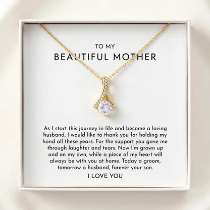 "To My Mother On My Wedding Day, Forever Your Son" Alluring Beauty Necklace – Heartfelt Gift from Son