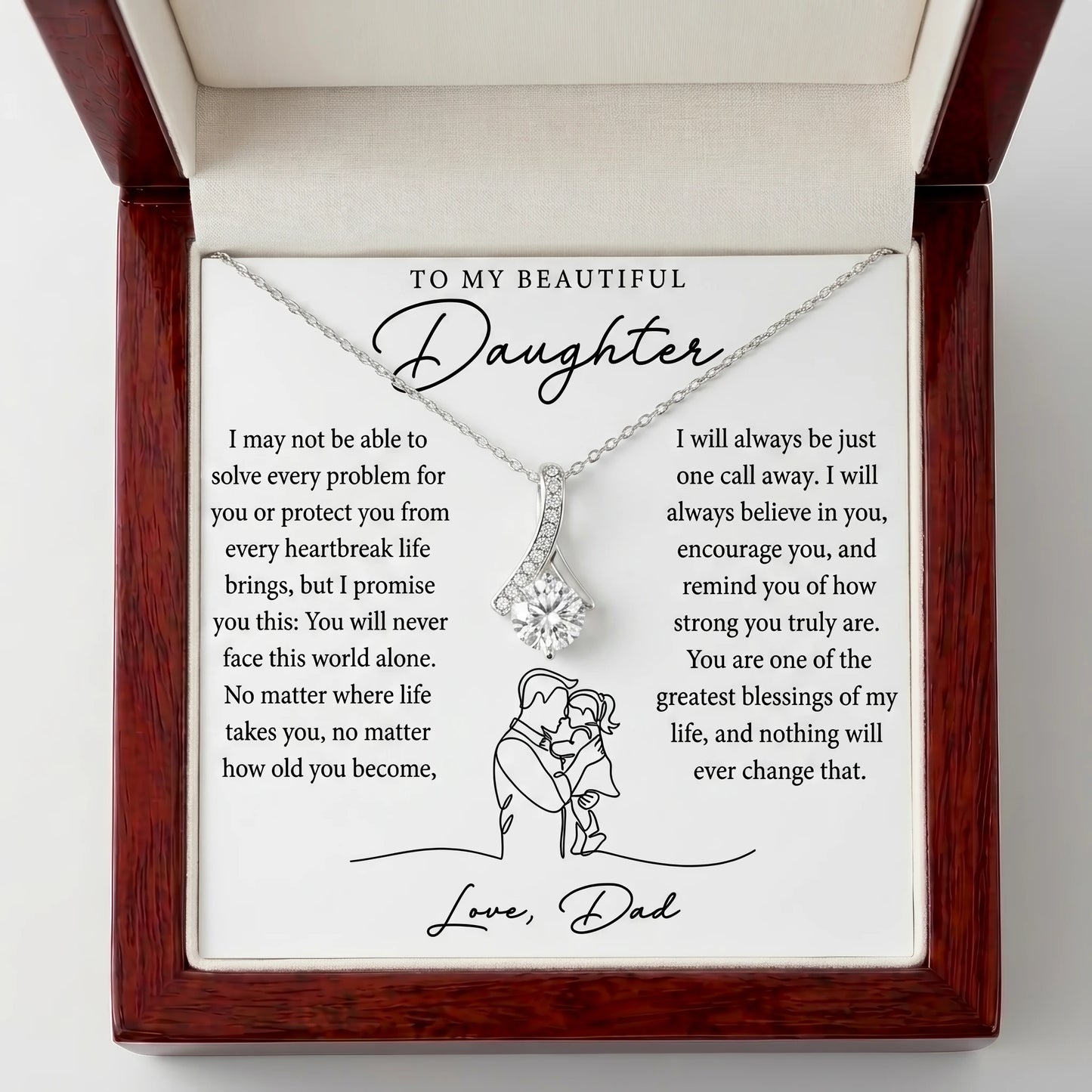 "To My Daughter, You'll Never Face This World Alone" Alluring Beauty Necklace – Meaningful Gift from Dad