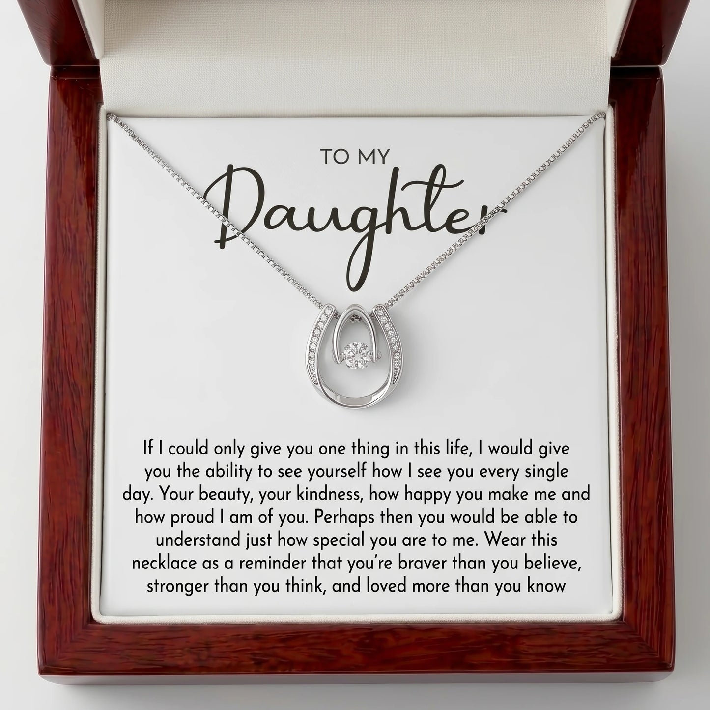 To My Daughter Lucky In Love Necklace from Dad – Braver, Stronger & Loved More Than You Know