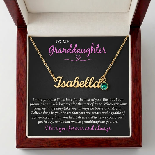 Custom Name Necklace with Birthstone – To My Granddaughter, Loved Forever & Always