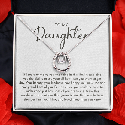 To My Daughter Lucky In Love Necklace from Dad – Braver, Stronger & Loved More Than You Know