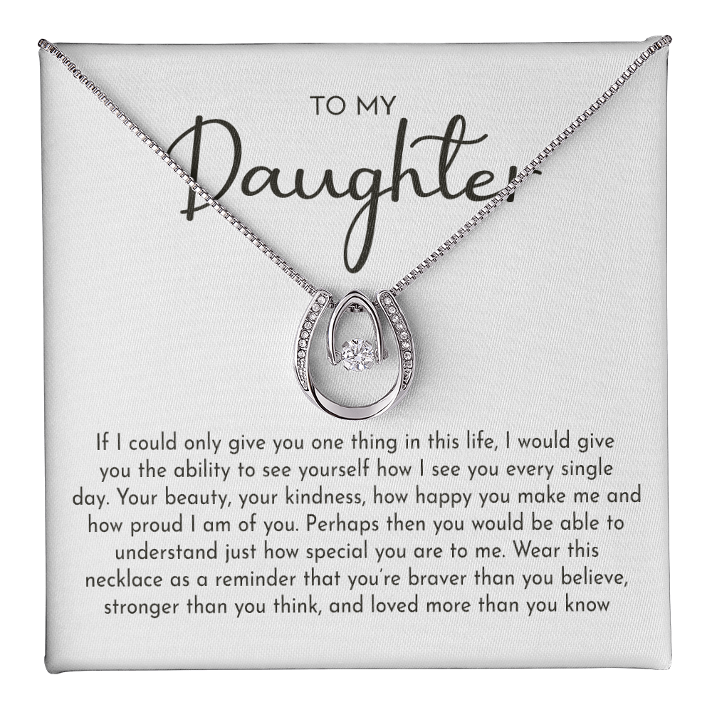 To My Daughter Lucky In Love Necklace from Dad – Braver, Stronger & Loved More Than You Know