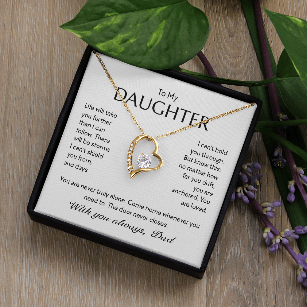 "To My Daughter, No Matter How Far You Go, You Are Loved" Forever Love Heart Necklace – Gift from Dad