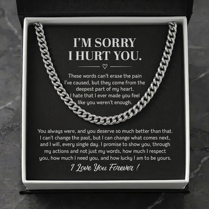 "I'm Sorry I Hurt You" Cuban Link Chain – Heartfelt Apology Gift for Husband or Boyfriend with Message Card - The Love Sparkle