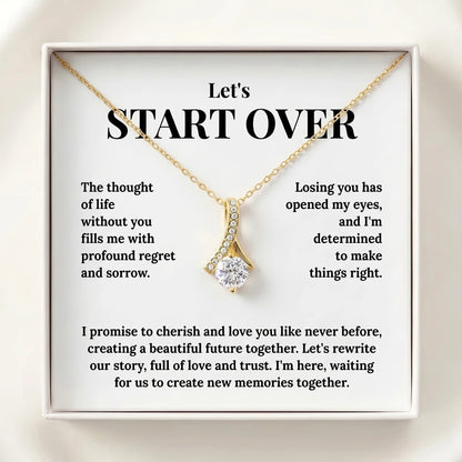 "Let's Start Over" Alluring Beauty Necklace - A Romantic Apology Gift to Win Her Back - The Love Sparkle