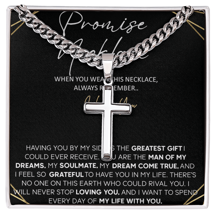 Promise Necklace for Him - Artisan Cross with Cuban Chain - "Spend My Life With You" - The Love Sparkle