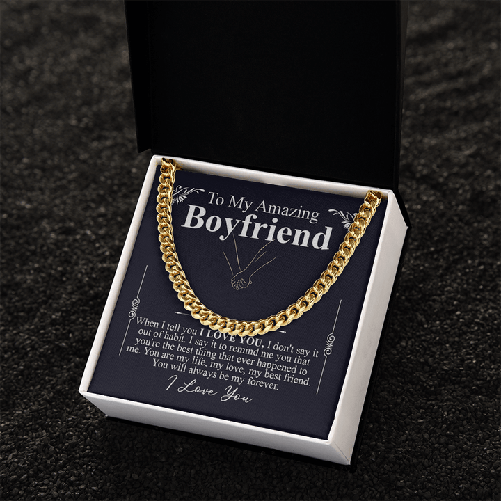 To My Amazing Boyfriend - Cuban Link Chain - "My Life, My Love, My Best Friend" - The Love Sparkle