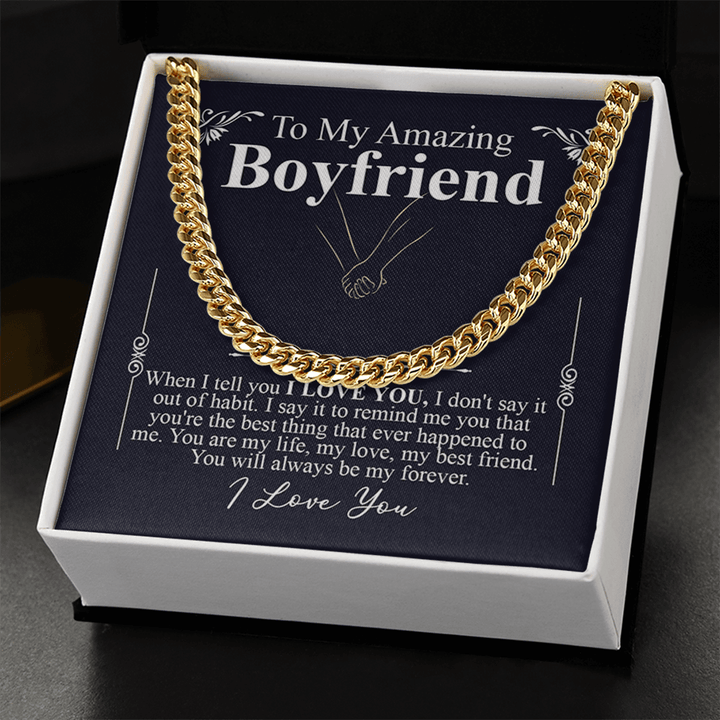 To My Amazing Boyfriend - Cuban Link Chain - "My Life, My Love, My Best Friend" - The Love Sparkle
