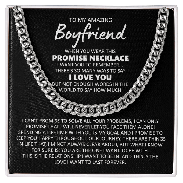 To My Amazing Boyfriend - Cuban Link Chain - You Are The One - The Love Sparkle