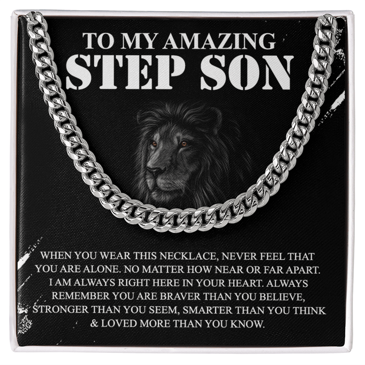 To My Amazing Step Son - Cuban Link Chain - Braver and Stronger - The Love Sparkle