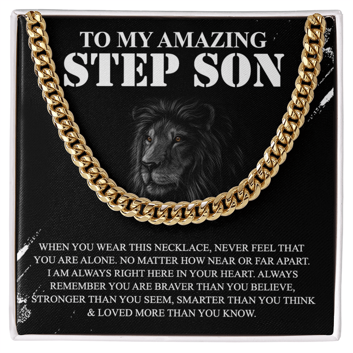 To My Amazing Step Son - Cuban Link Chain - Braver and Stronger - The Love Sparkle
