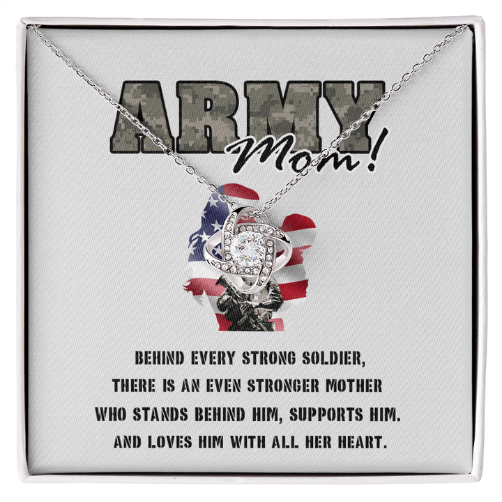 To My Army Mom - Love Knot Necklace - Behind Every Strong Soldier - The Love Sparkle