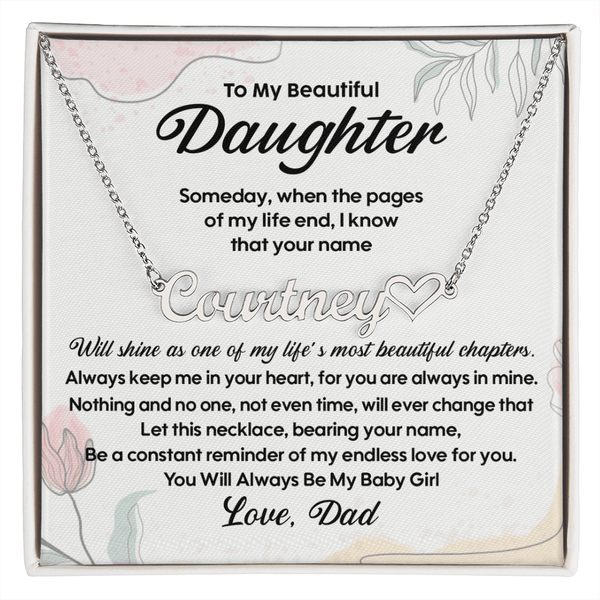 To My Beautiful Daughter - Custom Heart Name Necklace, Love Dad - The Love Sparkle