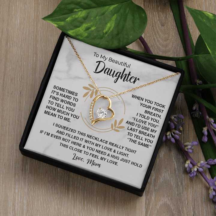 To My Beautiful Daughter - Forever love Necklace - "First Breath to Last" - The Love Sparkle