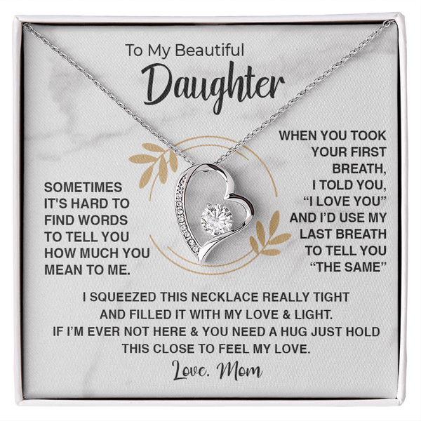 To My Beautiful Daughter - Forever love Necklace - "First Breath to Last" - The Love Sparkle