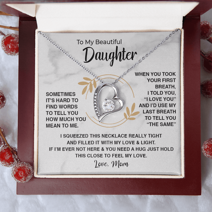 To My Beautiful Daughter - Forever love Necklace - "First Breath to Last" - The Love Sparkle