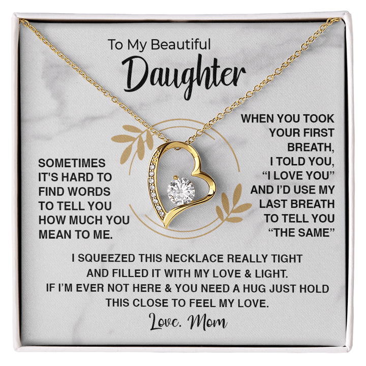 To My Beautiful Daughter - Forever love Necklace - "First Breath to Last" - The Love Sparkle