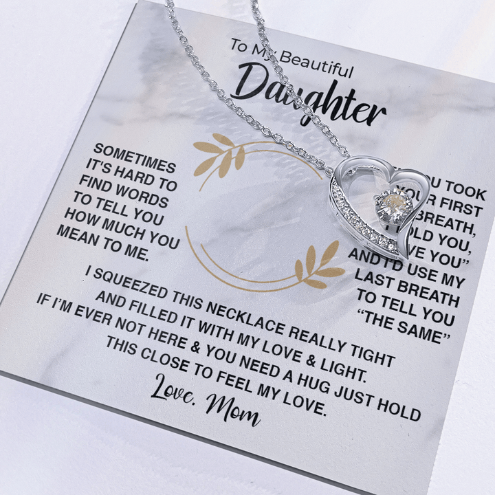 To My Beautiful Daughter - Forever love Necklace - "First Breath to Last" - The Love Sparkle