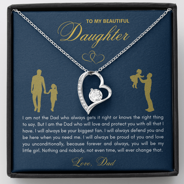 To My Beautiful Daughter Forever Love Necklace - "I Am The Dad Who Will Love & Protect You" Gift from Dad - The Love Sparkle