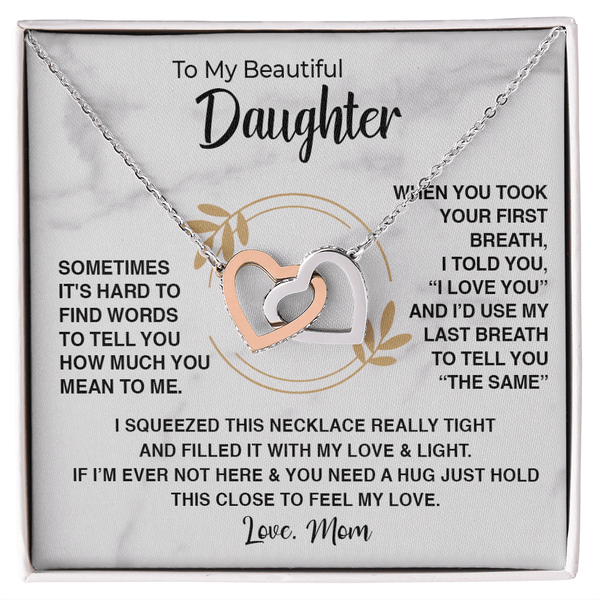 To My Beautiful Daughter - Interlocking Heart Necklace - "First Breath to Last" - The Love Sparkle