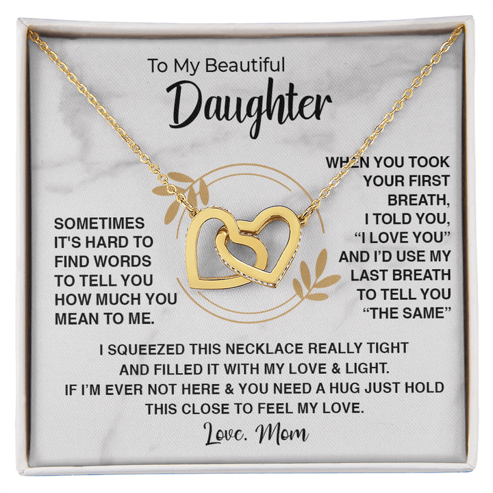 To My Beautiful Daughter - Interlocking Heart Necklace - "First Breath to Last" - The Love Sparkle
