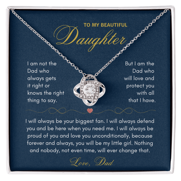 To My Beautiful Daughter Love Knot Necklace - "I Am The Dad Who Will Love & Protect You" Gift from Dad - The Love Sparkle