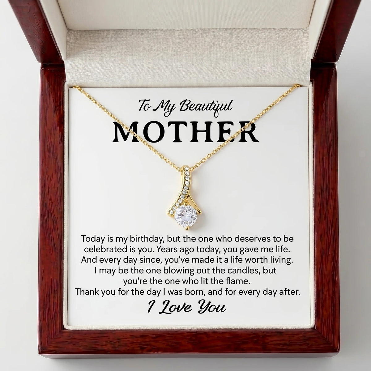 To My Beautiful Mother Alluring Beauty Necklace – Thank You for the Day I Was Born - The Love Sparkle