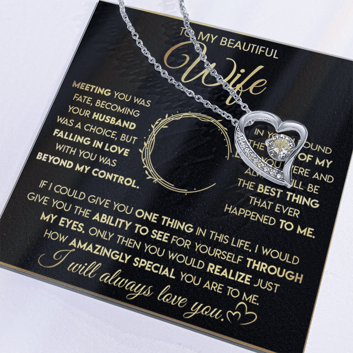 To My Beautiful Wife - Forever Love Necklace - "See Yourself Through My Eyes" - The Love Sparkle