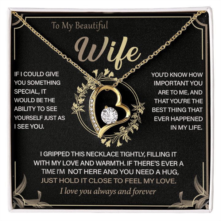 To My Beautiful Wife - Forever Love Necklace - "See Yourself Through My Eyes" - The Love Sparkle