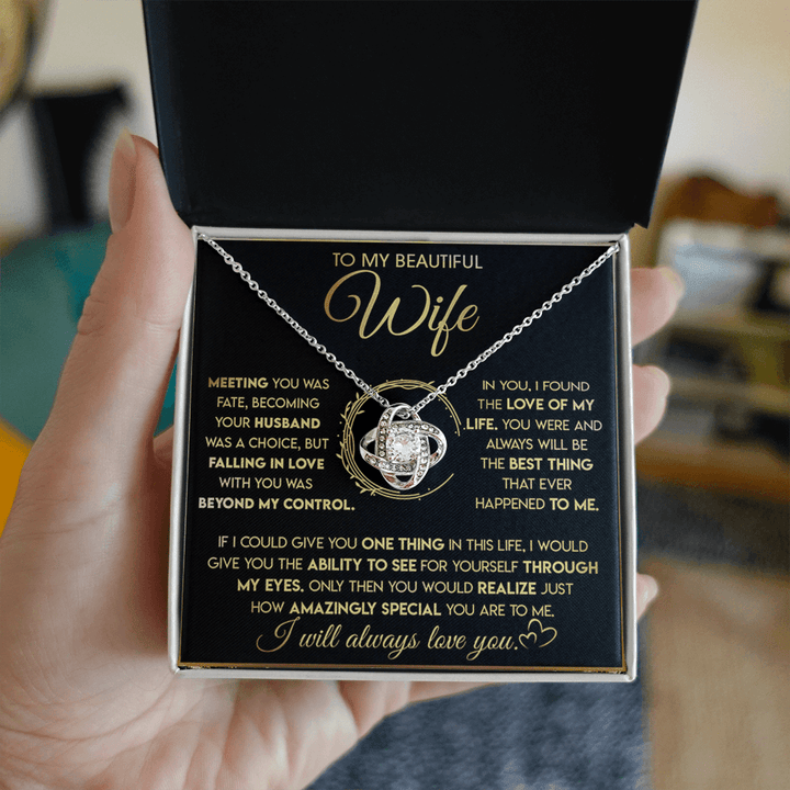 To My Beautiful Wife - Love Knot Necklace - "See Yourself Through My Eyes" - The Love Sparkle