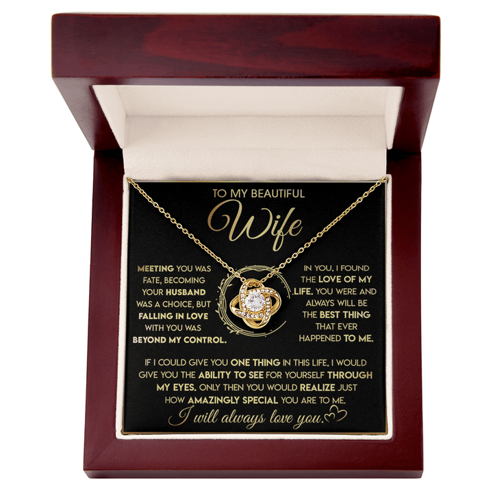 To My Beautiful Wife - Love Knot Necklace - "See Yourself Through My Eyes" - The Love Sparkle
