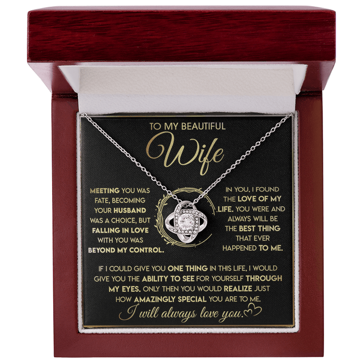 To My Beautiful Wife - Love Knot Necklace - "See Yourself Through My Eyes" - The Love Sparkle
