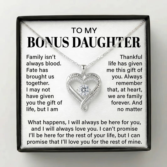 To My Bonus Daughter - "Family Isn't Always Blood" Love You Always Necklace - The Love Sparkle