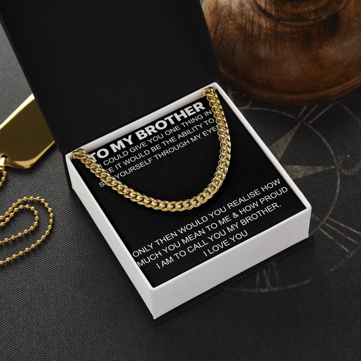 To My Brother - Cuban Link Chain - "See Yourself Through My Eyes" Brother Gift - The Love Sparkle
