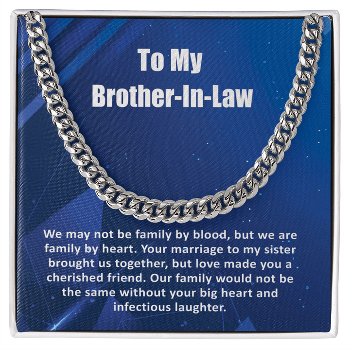To My Brother - In - Law - Cuban link chain - Family by Heart - The Love Sparkle