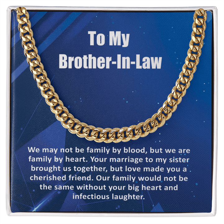 To My Brother - In - Law - Cuban link chain - Family by Heart - The Love Sparkle