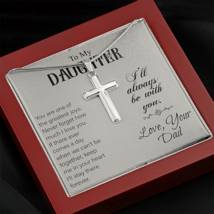 To My Daughter - Artisan Cross Necklace with Snake Chain - "I'll Always Be With You - The Love Sparkle