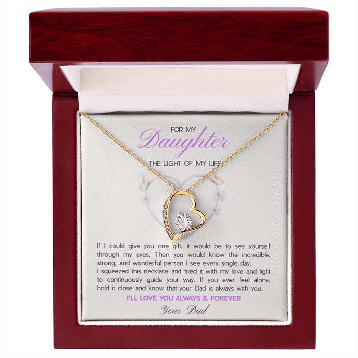 To My Daughter, The Light of My Life - Forever Love Necklace from Dad - The Love Sparkle