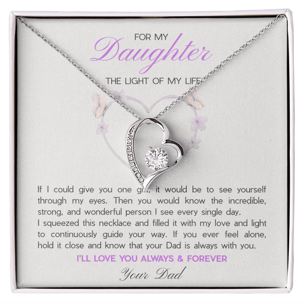 To My Daughter, The Light of My Life - Forever Love Necklace from Dad - The Love Sparkle
