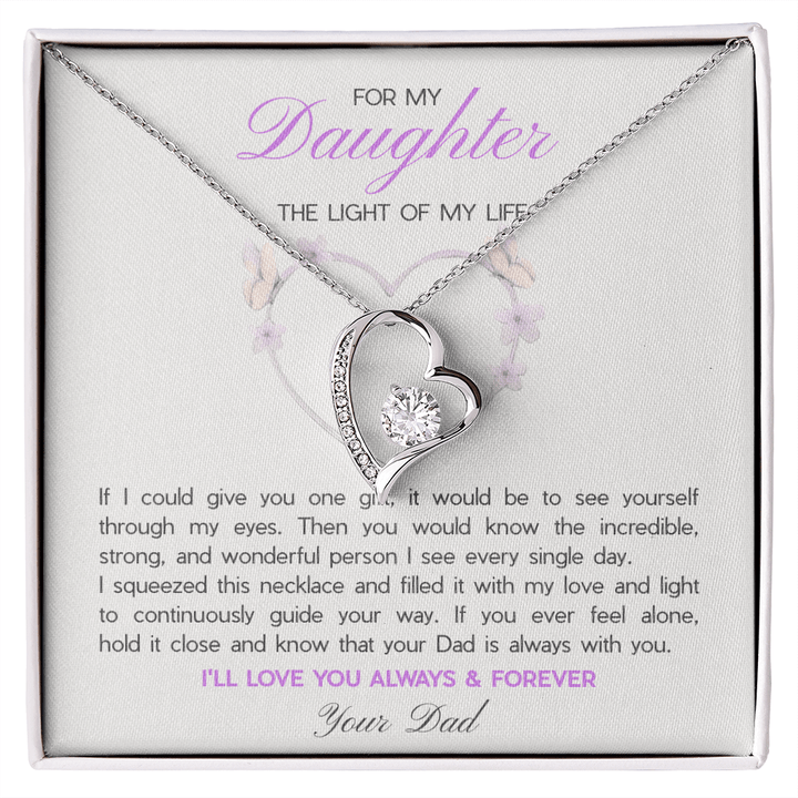 To My Daughter, The Light of My Life - Forever Love Necklace from Dad - The Love Sparkle