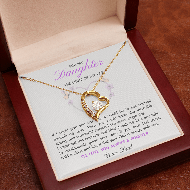 To My Daughter, The Light of My Life - Forever Love Necklace from Dad - The Love Sparkle