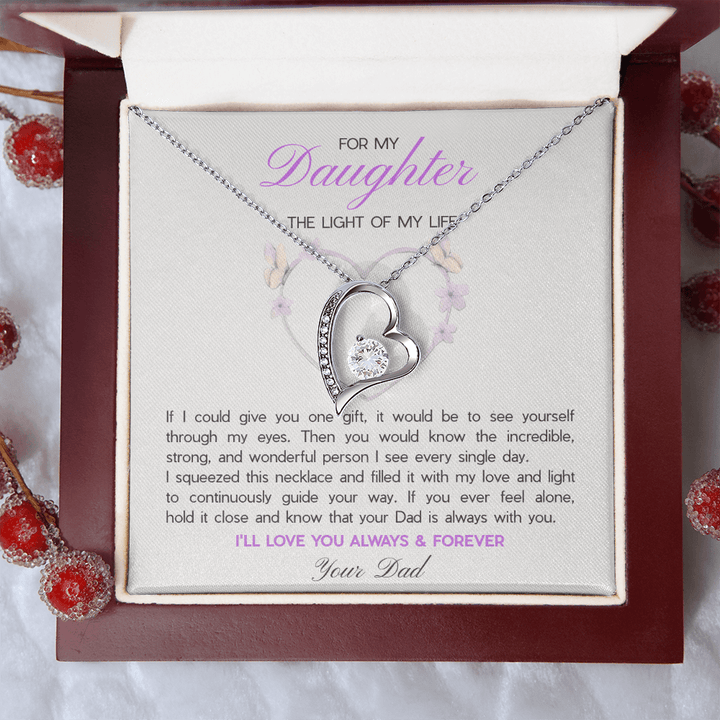 To My Daughter, The Light of My Life - Forever Love Necklace from Dad - The Love Sparkle