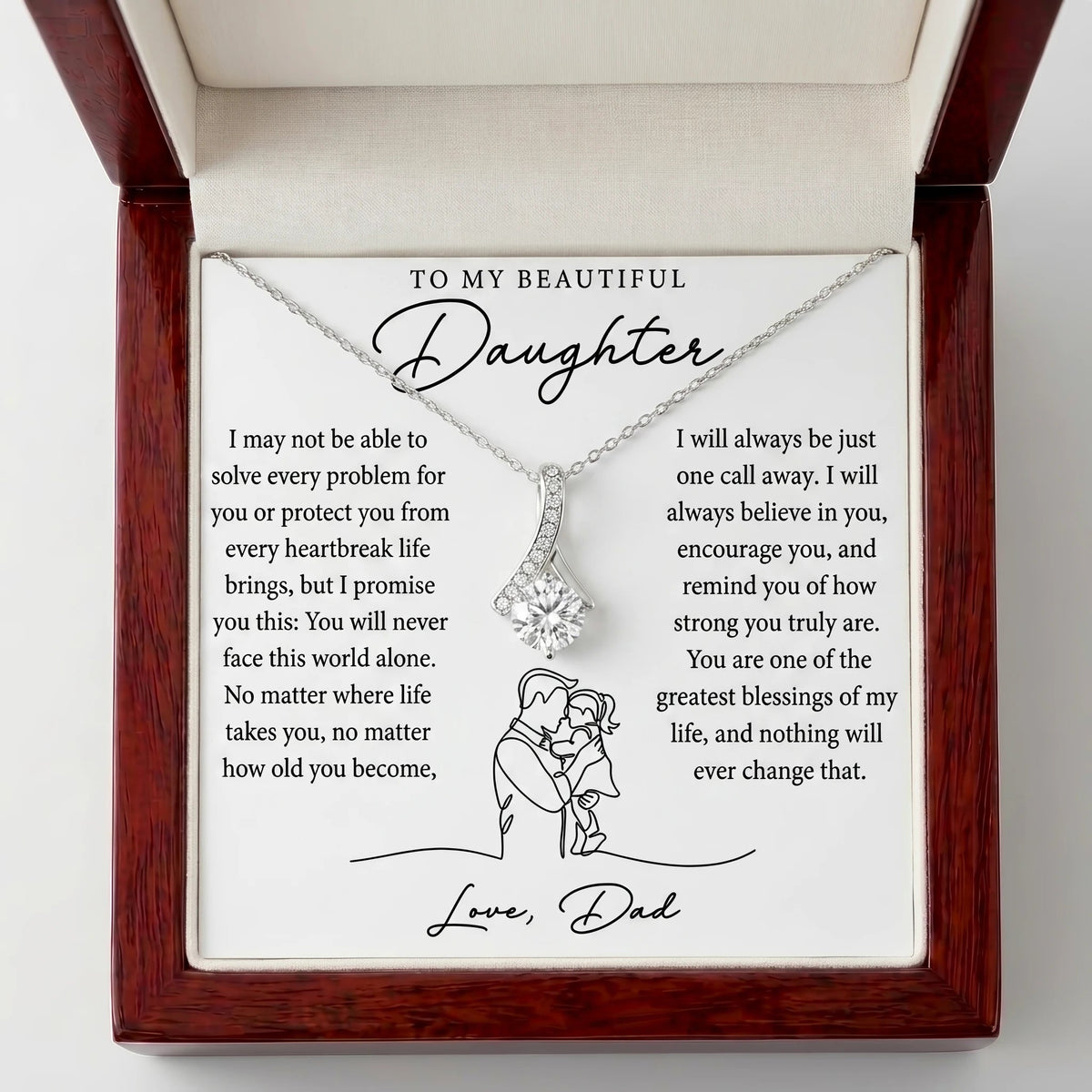 "To My Daughter, You'll Never Face This World Alone" Alluring Beauty Necklace – Meaningful Gift from Dad - The Love Sparkle