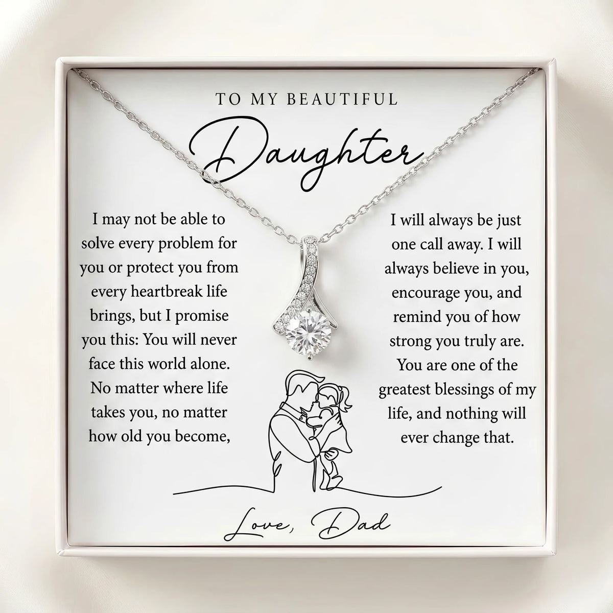 "To My Daughter, You'll Never Face This World Alone" Alluring Beauty Necklace – Meaningful Gift from Dad - The Love Sparkle
