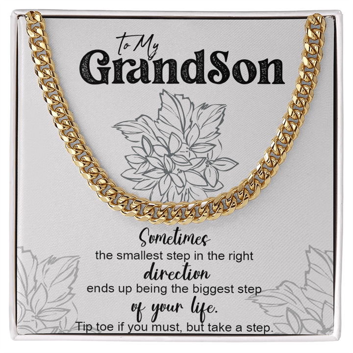 To My Grandson Inspirational Gift - Cuban Link Chain - "Take The First Step" - The Love Sparkle