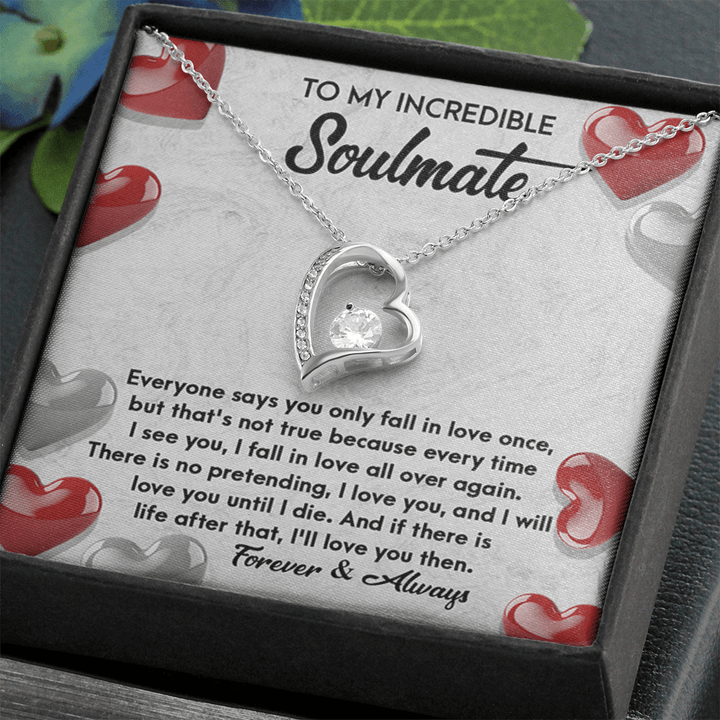 To My Incredible Soulmate - Forever Love Necklace - "Fall In Love All Over Again" - The Love Sparkle