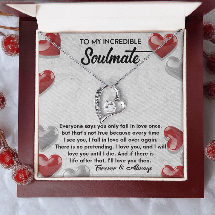 To My Incredible Soulmate - Forever Love Necklace - "Fall In Love All Over Again" - The Love Sparkle